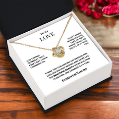 To My Love – Eternal Knot Necklace – Romantic Gift for Girlfriend