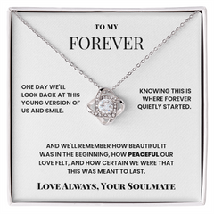 To My Forever – Eternal Knot Necklace – Soulmate Gift