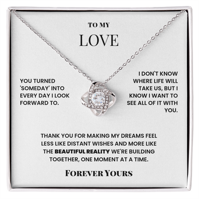 To My Love – Eternal Knot Necklace – Romantic Gift for Girlfriend