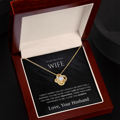 To My Beloved Wife – Eternal Knot Necklace – Romantic Gift From Husband
