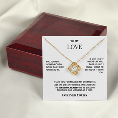 To My Love – Eternal Knot Necklace – Romantic Gift for Girlfriend