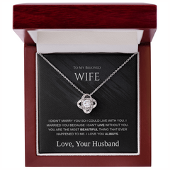 To My Beloved Wife – Eternal Knot Necklace – Romantic Gift From Husband